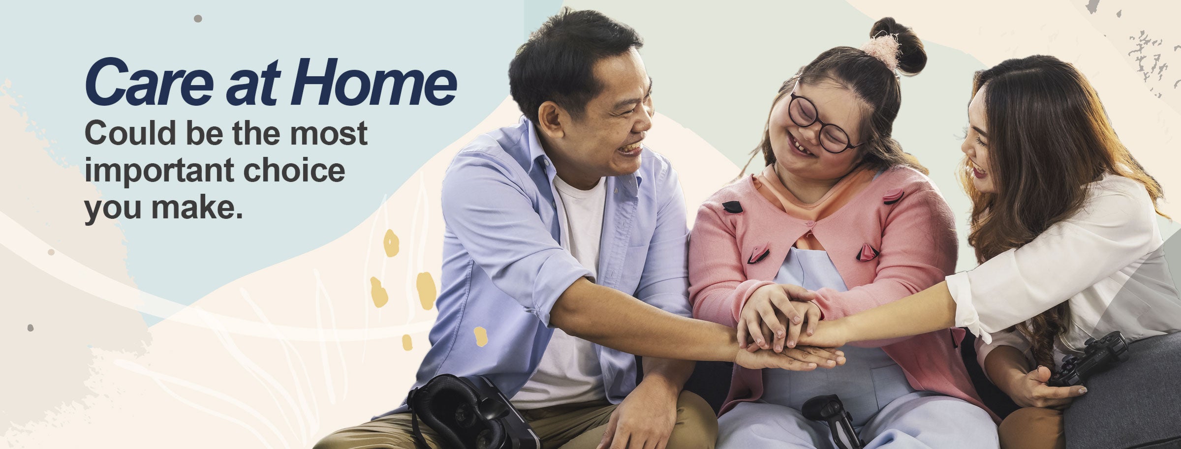 Care at home could be the most important choice you make